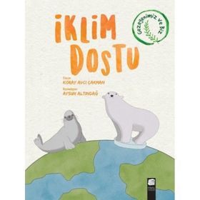 İklim Dostu - Koray Avcı Çakman - Final Kültür Sanat Yayınları