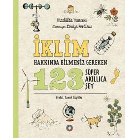 İklim Hakkında Bilmeniz Gereken 123 Süper Akıllıca Şey Orenda Kitap