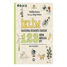 İklim Hakkında Bilmeniz Gereken 123 Süper Akıllıca Şey Orenda Kitap
