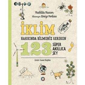 İklim Hakkında Bilmeniz Gereken 123 Süper Akıllıca Şey Orenda Kitap