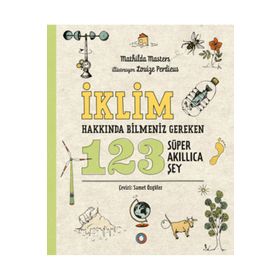 İklim Hakkında Bilmeniz Gereken 123 Süper Akıllıca Şey Orenda Kitap