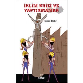 İklim Krizi ve Yaptırmamak - sinan eden