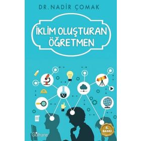 İklim Oluşturan Öğretmen - Nadir Çomak