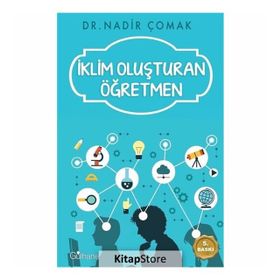 İklim Oluşturan Öğretmen - Nadir Çomak