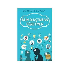 İklim Oluşturan Öğretmen - Nadir Çomak