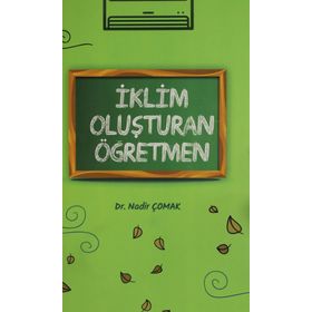İklim Oluşturan Öğretmen - Nadir Çomak