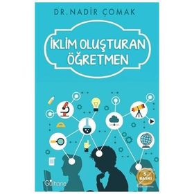 İklim Oluşturan Öğretmen - Nadir Çomak
