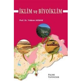 İklim ve Biyoiklim / Yıldırım Akman / Palme Yayınları