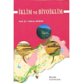 İKLİM VE BIYOIKLIM - YILDIRIM AKMAN