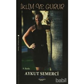 İKLIM VE GURUR - AYKUT SEMERCI