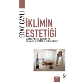 İklimin Estetiği - Eray Çaylı