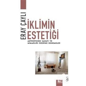 İklimin Estetiği - Eray Çaylı