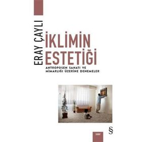 İklimin Estetiği - Eray Çaylı