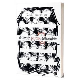 İklimsiz Şeytan Tohumları - Mehmet Murat Eker