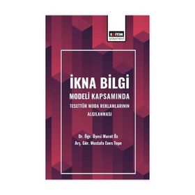 İkna Bilgi Modeli Kapsamında Tesettür Moda Reklamlarının Algılanması Murat Öz Eğitim Yayınevi