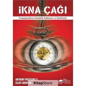 İkna Çağı - Elliot Aronson - Anthony Pratkanis