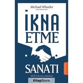 İkna Etme Sanatı - Michael Wheeler Michael G. Heller
