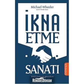 İkna Etme Sanatı - Michael Wheeler Michael G. Heller