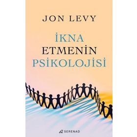 İkna Etmenin Psikolojisi - Jon Levy
