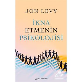 İkna Etmenin Psikolojisi - Jon Levy