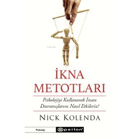 İkna Metotları - Nick Kolenda