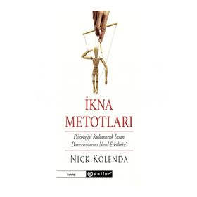 İkna Metotları - Nick Kolenda