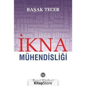 İkna Mühendisliği - Başak Tecer