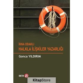 İkna Odaklı Halkla İlişkiler Yazarlığı - Gonca Yıldırım