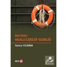 İkna Odaklı Halkla İlişkiler Yazarlığı - Gonca Yıldırım