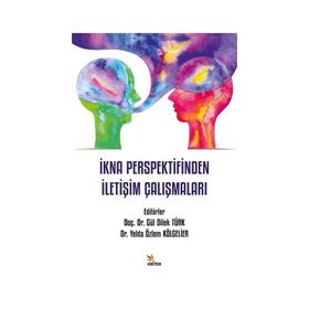İkna Perspektifinden İletişim Çalışmaları Kriter Yayınları