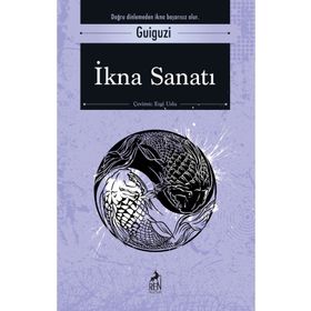 İkna Sanatı - Guiguzi