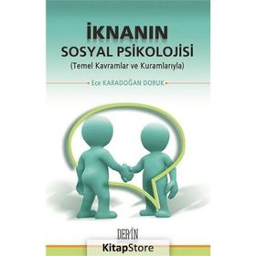 İknanın Sosyal Psikolojisi - Ece Karadoğan Doruk