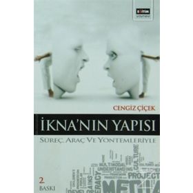 İKNA'NIN YAPISI - CENGIZ ÇİÇEK