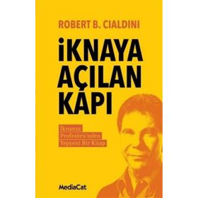 İknaya Açılan Kapı - Robert B. Cialdini
