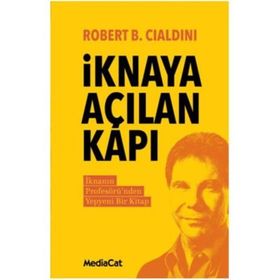 İknaya Açılan Kapı - Robert B. Cialdini
