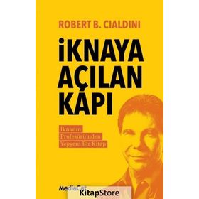 İknaya Açılan Kapı - Robert B. Cialdini