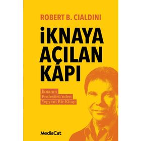 İknaya Açılan Kapı - Robert B. Cialdini