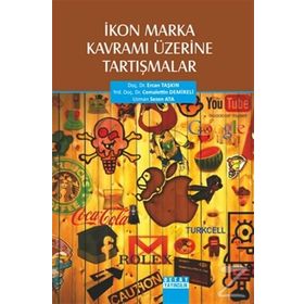İkon Marka Kavramı Üzerine Tartışmalar - Sezen Ata Ercan Taşkın Cemalettin Demireli