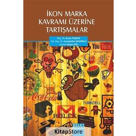 İkon Marka Kavramı Üzerine Tartışmalar - Sezen Ata Ercan Taşkın Cemalettin Demireli