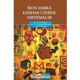 İkon Marka Kavramı Üzerine Tartışmalar - Sezen Ata Ercan Taşkın Cemalettin Demireli