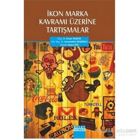 İkon Marka Kavramı Üzerine Tartışmalar - Sezen Ata Ercan Taşkın Cemalettin Demireli