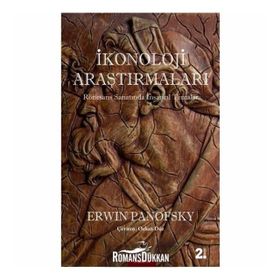 İKONOLOJİ ARAŞTIRMALARI - ERWIN PANOFSKY
