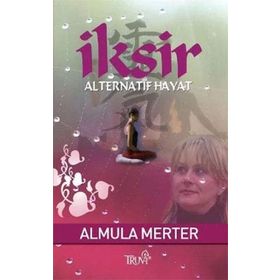 İKSİR ALTERNATIF HAYAT - ALMULA MERTER