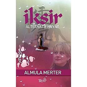 İKSİR ALTERNATIF HAYAT - ALMULA MERTER