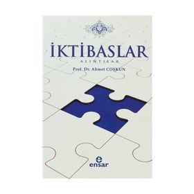 İktibaslar-Alıntılar - Prof.Dr. Ahmet Coşkun