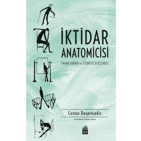 İktidar Anatomicisi - Costas Despiniadis