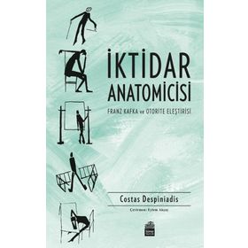 İktidar Anatomicisi - Costas Despiniadis