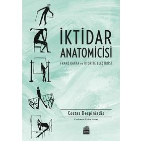 İktidar Anatomicisi - Costas Despiniadis