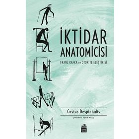 İktidar Anatomicisi - Costas Despiniadis