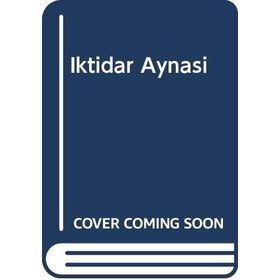 İktidar Aynası - Orhan Canbolat